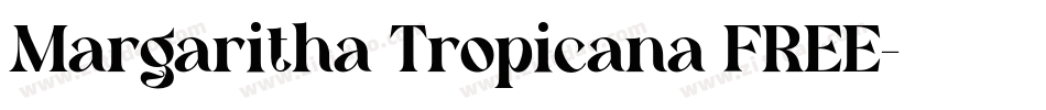 Margaritha Tropicana FREE字体转换